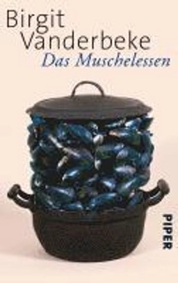 Das Muschelessen : Erzählung; Birgit Vanderbeke; 2012