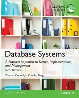 Database systems : a practical approach to design, implementation, and management; Thomas M. Connolly; 2015