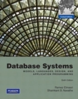 Database systems : models, languages, design and application programming; Ramez Elmasri; 2011