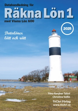 Datahandledning för Räkna Lön 1 - 2025; Tiina Ranjbar Talari, Christina Vallin; 2025