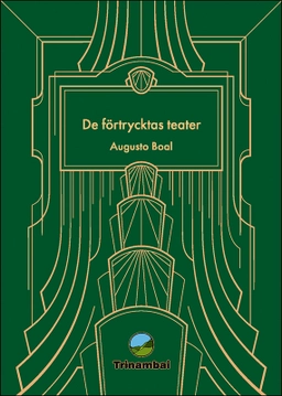 De förtrycktas teater; Augusto Boal; 2023