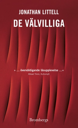 De välvilliga; Jonathan Littell; 2009