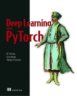 Deep learning with PyTorch; Eli Stevens; 2020