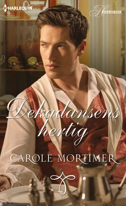Dekadansens hertig; Carole Mortimer; 2017