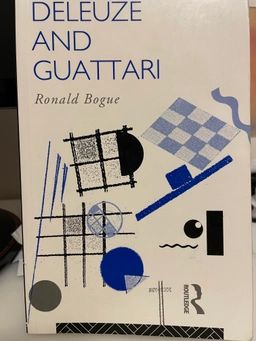 Deleuze and Guattari; Ronald Bogue; 1989