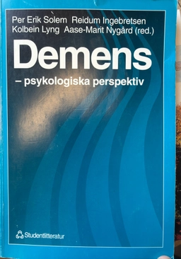 Demens : psykologiska perspektiv; Per Erik Solem ...(red.); 1996