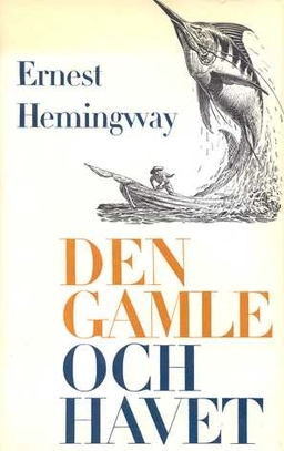 Den gamle och havet; Ernest Hemingway; 1975