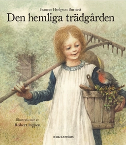 Den hemliga trädgården; Frances Hodgson Burnett; 2010