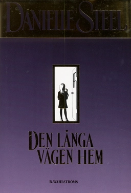 Den långa vägen hem; Danielle Steel; 2003