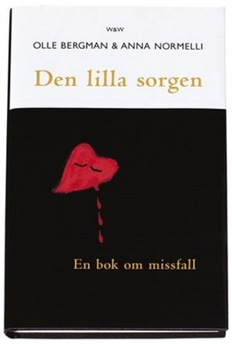 Den lilla sorgen; Anna Normelli, Olle Bergman; 2000