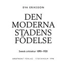 Den moderna stadens födelse; Eva Eriksson; 1990