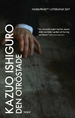 Den otröstade; Kazuo Ishiguro; 2017