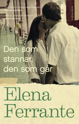 Den som stannar, den som går. Bok 3, Åren mitt i livet; Elena Ferrante; 2017