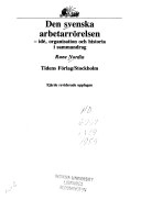 Den svenska arbetarrörelsen : idé, organisation och historia i sammandrag; Rune Nordin; 1985
