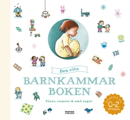 Den vita barnkammarboken; Sara Hedenberg, Karin Wändahl; 2019