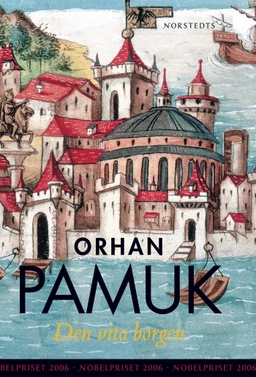 Den vita borgen; Orhan Pamuk; 2006
