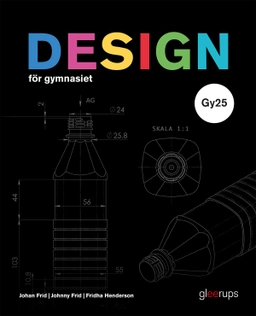Design för gymnasiet, bok, Gy25; Johan Frid, Johnny Frid, Fridha Henderson; 2026