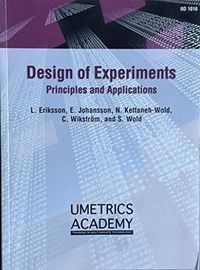 Design of experiments : principles and applications; Lennart Eriksson; 2000