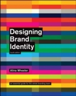 Designing Brand Identity; Wheeler Alina; 2013