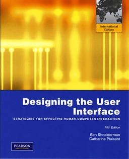 Designing the User Interface; Ben Shneiderman; 2009