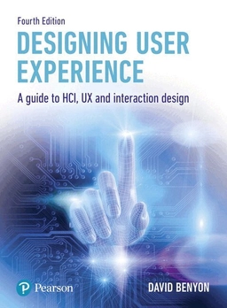 Designing user experience; David Benyon; 2019