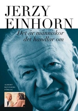 Det är människor det handlar om; Jerzy Einhorn; 1998