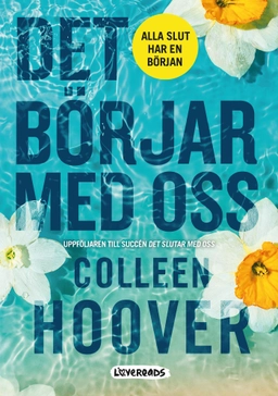 Det börjar med oss; Colleen Hoover; 2022