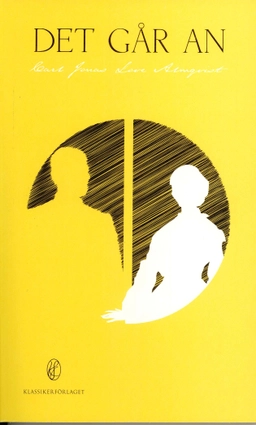 Det går an; Carl Jonas Love Almqvist; 2011