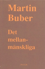 Det mellanmänskliga; Martin Buber; 1995