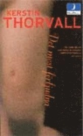 Det mest förbjudna; Kerstin Thorvall; 1997