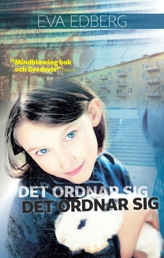 Det ordnar sig det ordnar sig; Eva Edberg; 2018