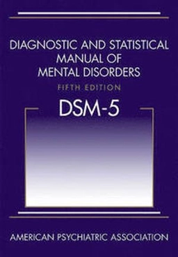 Diagnostic and statistical manual of mental disorders : DSM-5; American Psychiatric Association. DSM-5 Task Force., American Psychiatric Association; 2013