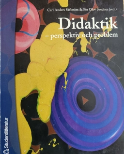 Didaktik; Tomas Englund, Börje Ekstig, Erik Wallin, Karl-Georg Ahlström, Karin Allgulin Sjölin, Karin Hjälmeskog, Ulrika Tornberg, Anders Westlin, Leif Östman, Tor Hudner, Kerstin Ekstig; 2000