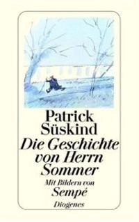 Die Geschichte von Herrn Sommer; Patrick Süskind; 1991
