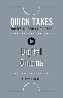 Digital cinema; Stephen Prince; 2019