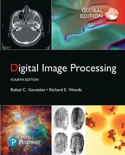 Digital image processing; Rafael C. Gonzalez; 2018