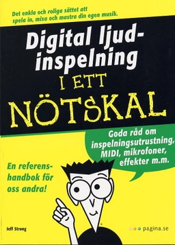 Digital ljudinspelning i ett nötskal; Jeff Strong; 2002