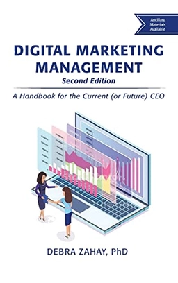 Digital Marketing Management; Debra Zahay; 2020