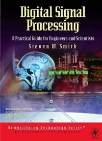 Digital signal processing : a practical guide for engineers and scientists; Steven W. Smith; 2003