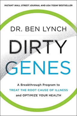 Dirty Genes; Dr Ben Lynch, Ben Lynch; 2020