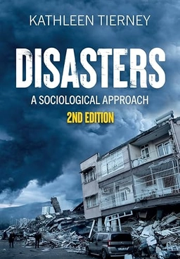 Disasters; Kathleen Tierney; 2025
