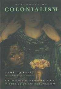Discourse on colonialism; Aimé Césaire; 2000