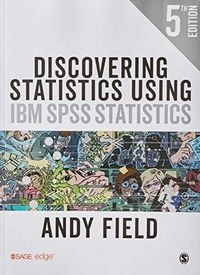Discovering Statistics Using Ibm Spss St; Anady Field