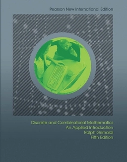 Discrete and combinatorial mathematics : an applied introduction; Ralph P. Grimaldi; 2014