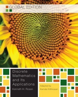 Discrete mathematics and its applications; Kenneth H. Rosen; 2013