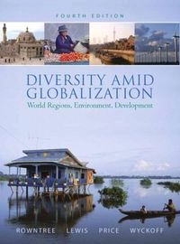 Diversity amid globalization : world regions, environment, development; Lester Rowntree; 2009