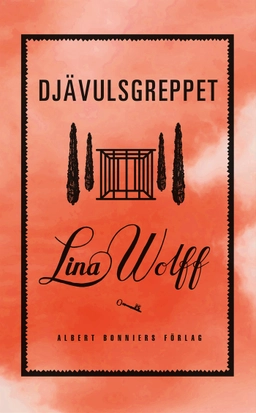 Djävulsgreppet; Lina Wolff; 2022