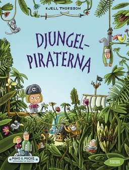 Djungelpiraterna; Kjell Thorsson; 2017
