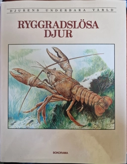 Djurens underbara värld · Ryggradslösa djur,, 1; Alessandro Minelli; 1983