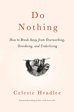 Do Nothing; Celeste Headlee